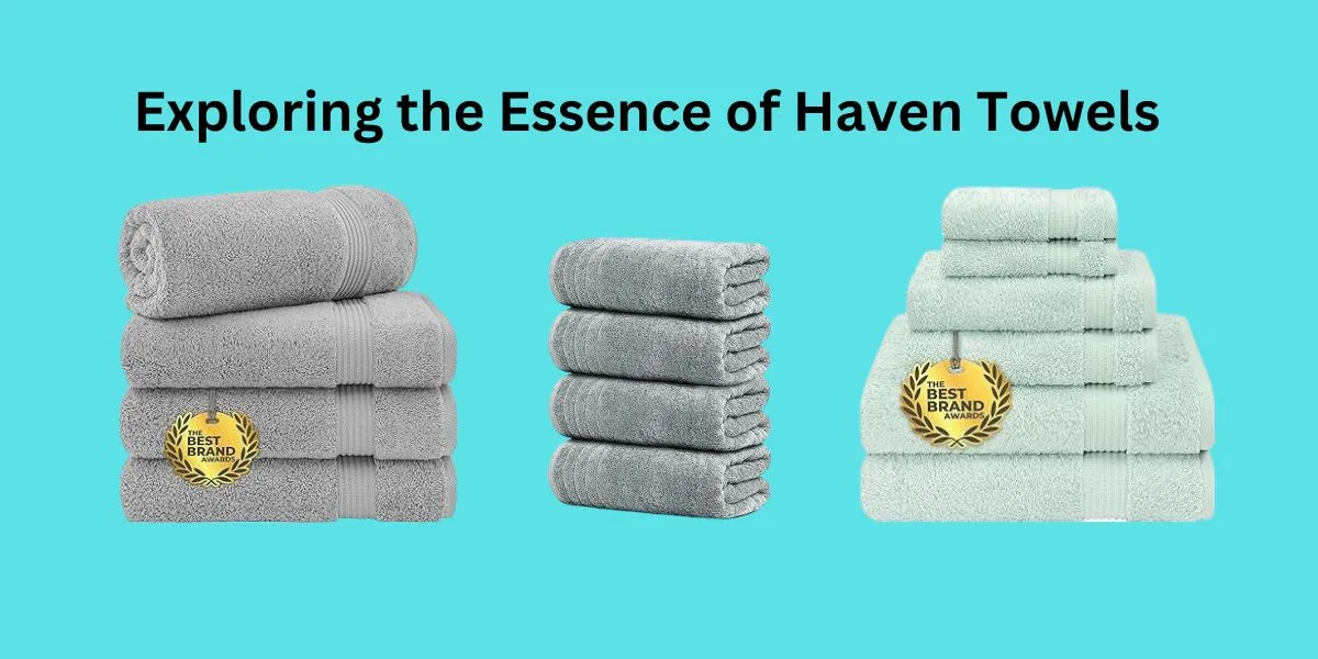 haven towels